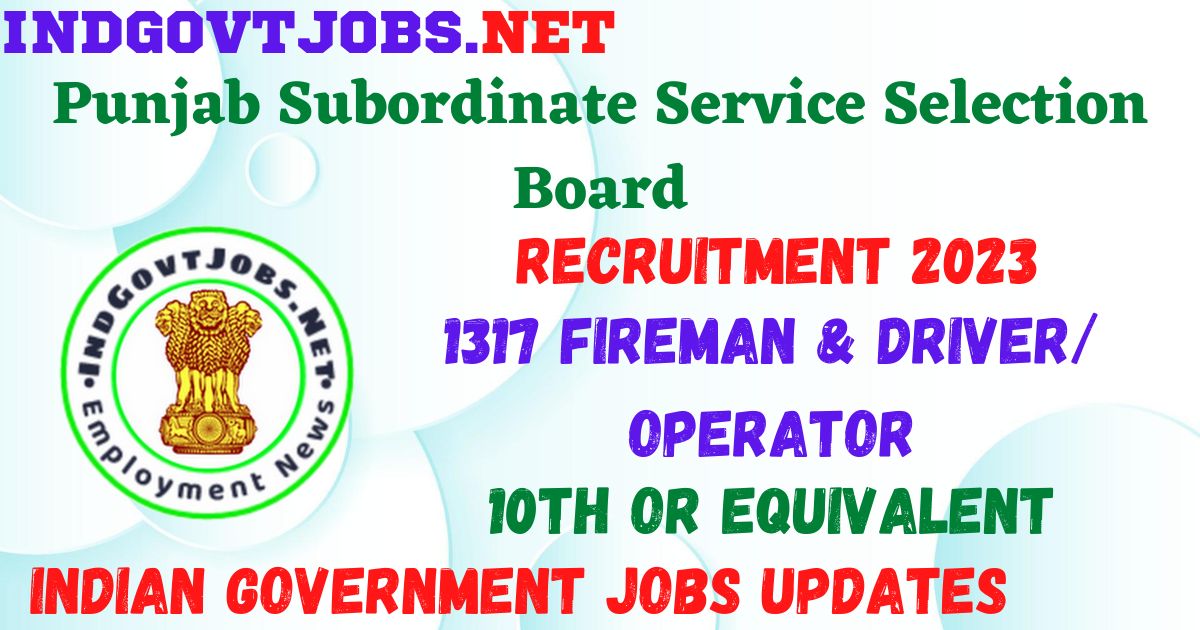 PSSSB Recruitment 2023 - Apply Online For 1317 Fireman & Driver ...