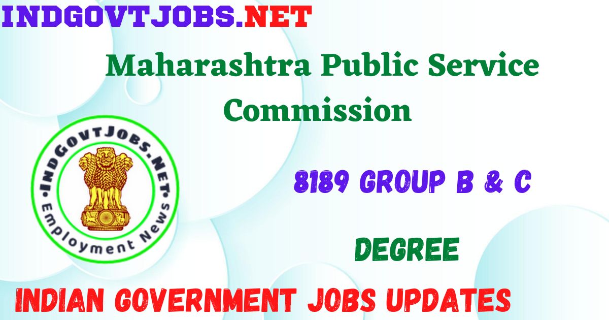 MPSC Group B & C Recruitment 2023 - 8189 Best Job Vacancy Apply Online