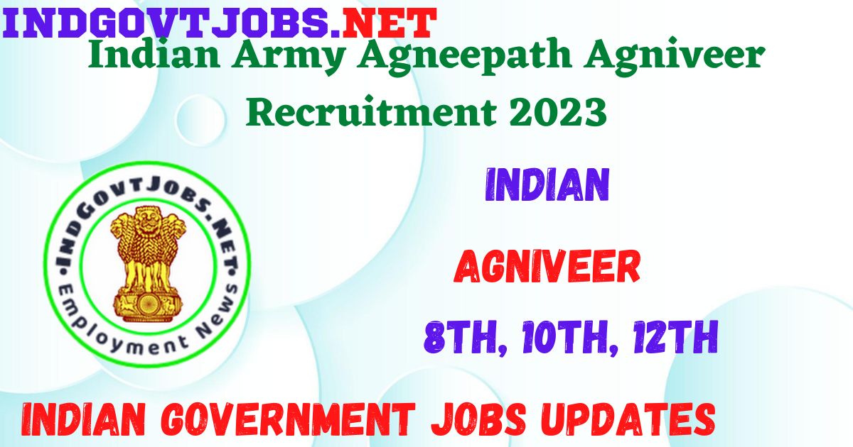 Indian Army Agneepath Agniveer Archives - Indian Government Jobs