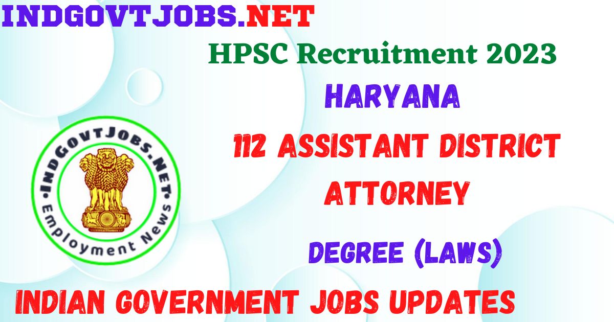 HPSC Recruitment 2023 - 112 Assistant District Attorney Apply Online ...