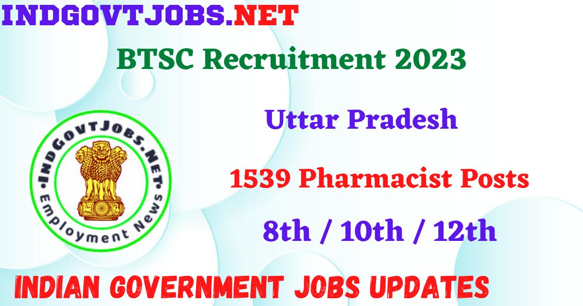 BTSC Recruitment 2023 – 1539 Pharmacist Posts Apply Offline Best ...