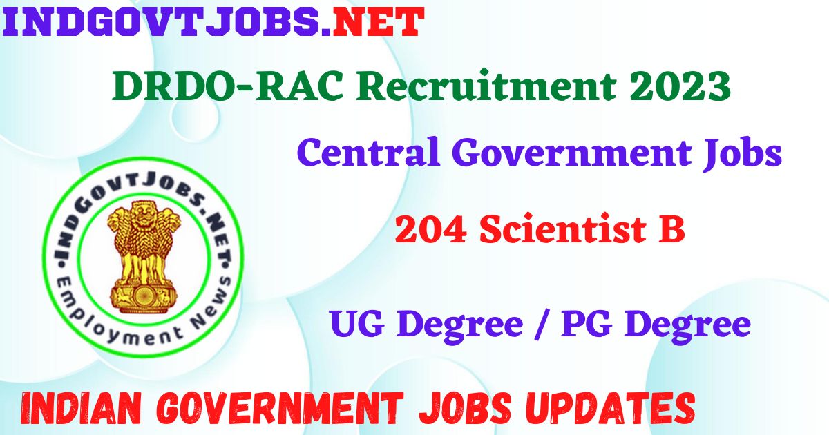 DRDO-RAC Recruitment 2023 – 204 Scientist B Posts Apply Online Best ...